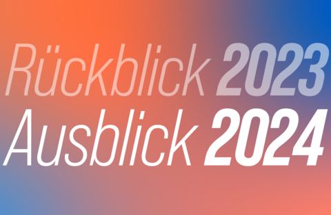 Rückblick 2023 Ausblick 2024